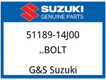 Suzuki Oem Part 51189-14J00 Bolt. Fixed Price $176.22.