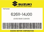 Suzuki Genuine Lever, Rear Cushion 62611-14J00. Fixed Price $32.91.
