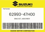 Suzuki Genuine Bracket, Absorber 62993-47H00. Fixed Price $13.22.