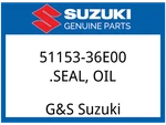 Suzuki Oem Part 51153-36E00 .seal Oil. Fixed Price $39.09.