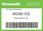Kawasaki Genuine Spring,brake Shoe 41049-012. Fixed Price $11.24.