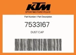 Ktm Genuine Dust Cap - 7533167. Fixed Price $34.63.
