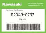 Kawasaki Genuine Seal-oil 92049-0737. Fixed Price $29.73.