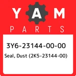 3Y6-23144-00-00 Yamaha Seal, Dust (2K5-23144-00) 3Y6231440000, New Genuine Oem P. Fixed Price $22.23.