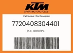 Ktm Genuine Pull Rod Cpl. - 7720408304401. Fixed Price $210.18.